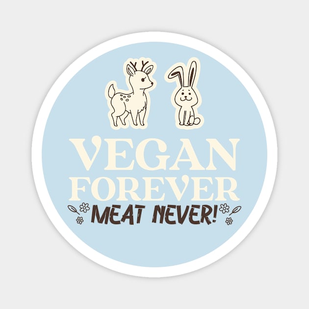 Vegan Veganism Vegetarian Say No To Meat Magnet by Tip Top Tee's